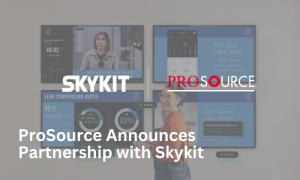 ProSource Announces Partnership with Skykit - ProSource